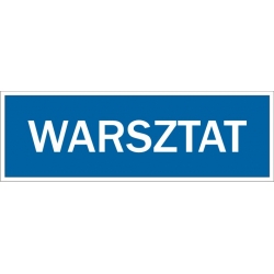 Warsztat - tabliczka informacyjna