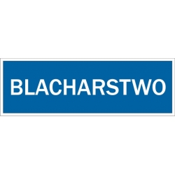 Blacharstwo - tabliczka informacyjna