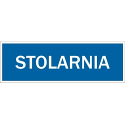 Stolarnia - tabliczka informacyjna