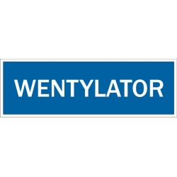 Wentylator - tabliczka informacyjna