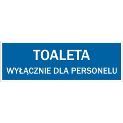 Toaleta wyłącznie dla personelu