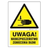 Uwaga! Niebezpieczeństwo zgniecenia dłoni tabliczka, naklejka, znak ostrzegawczy BHP