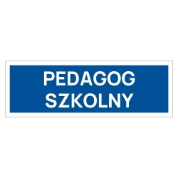 Pedagog szkolny - tabliczka na drzwi, naklejka, znak