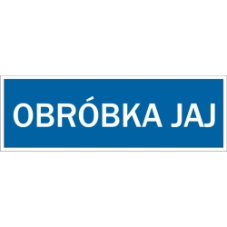 Obróbka jaj - tabliczka informacyjna