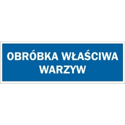 Obróbka właściwa warzyw