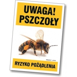 Uwaga, pszczoły ryzyko pożądlenia - tabliczka, naklejka