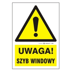 Uwaga! szyb windowy tabliczka, naklejka, znak ostrzegawczy