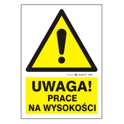 Uwaga! Prace na wysokości tabliczka, naklejka, znak ostrzegawczy bhp