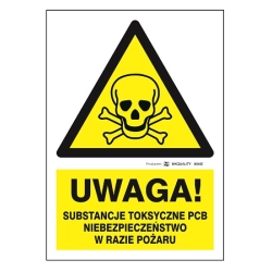 Uwaga! Substancje toksyczne PCB niebezpieczeństwo w razie pożaru tabliczka, naklejka, znak ostrzegawczy
