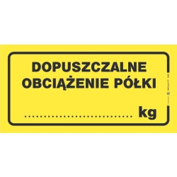 dopuszczalne obciążenie pólki naklejka informacyjna - sklep tabliczkibhp.pl