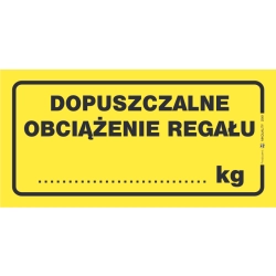 dopuszczalne obciążenie regału naklejka informacyjna - sklep tabliczkibhp.pl