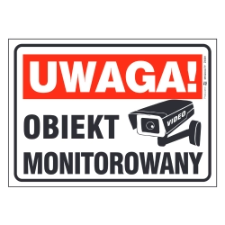 Uwaga obiekt monitorowany naklejka tabliczka informacyjna RODO tabliczkibhp.pl