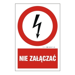 Nie załączać naklejka, tabliczka, znak elektryczny