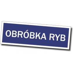 Obróbka ryb - tabliczka informacyjna