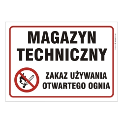 Znak ostrzegawczy Magazyn techniczny - zakaz używania otwartego ognia