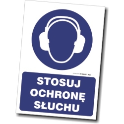 Znak BHP Stosuj ochronę słuchu - informacja o konieczności używania ochrony słuchu w miejscach pracy.