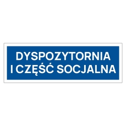 Tabliczka na drzwi z napisem Dyspozytornia i część socjalna - lokalizacja pomieszczeń w budynku