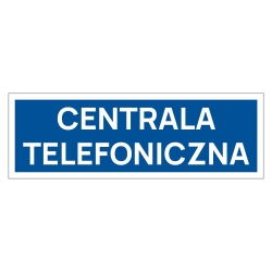 Tabliczka na drzwi z napisem Centrala telefoniczna