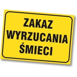 Znak BHP - Zakaz wyrzucania śmieci