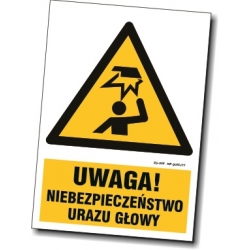 Znak BHP - Uwaga! Niebezpieczeństwo urazu głowy