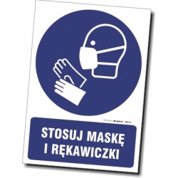Stosuj maskę i rękawiczki - Znak BHP