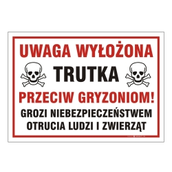 Znak ostrzegawczy z napisem 'Uwaga Wyłożona trutka przeciw gryzoniom